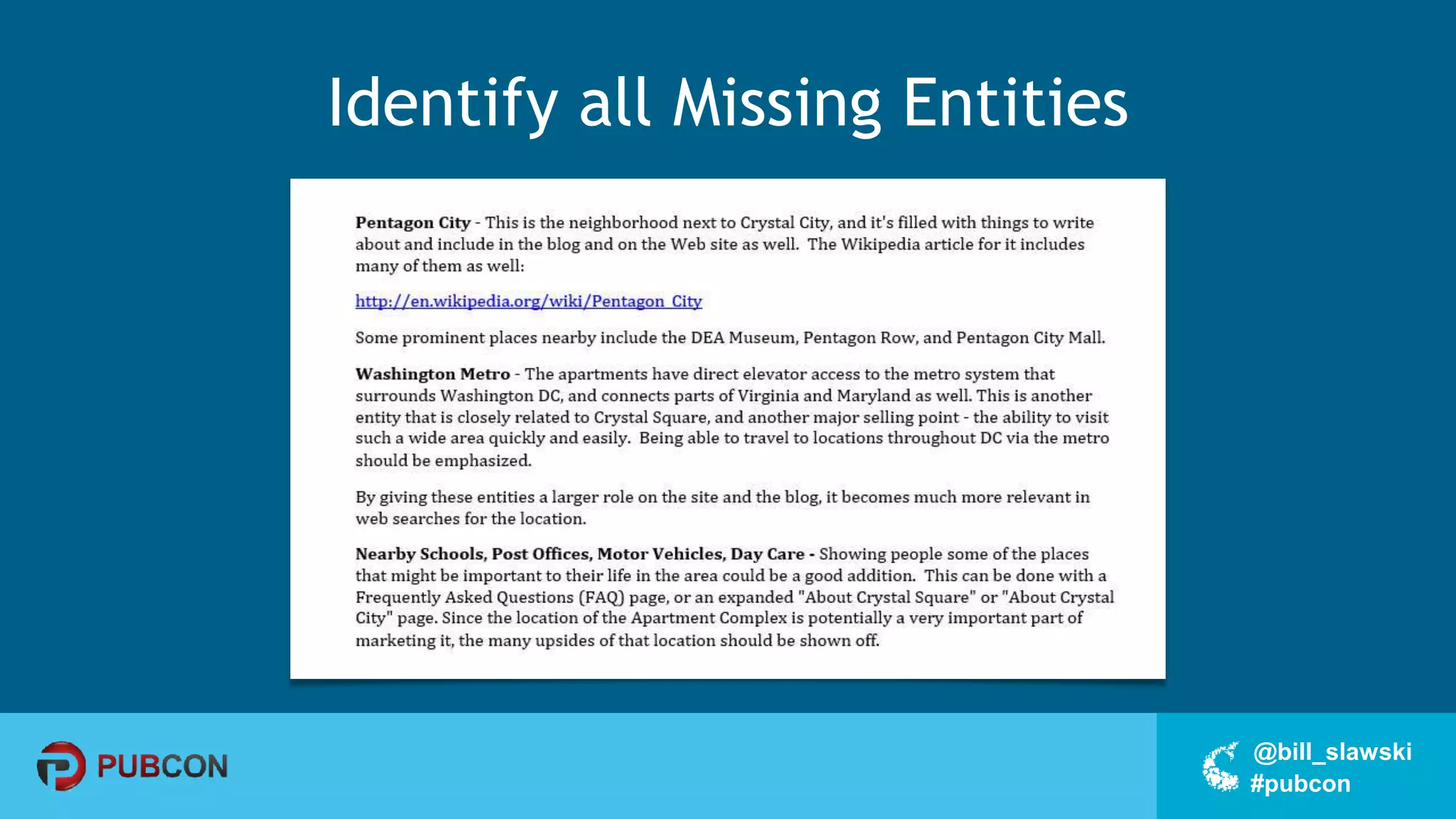 #pubcon
@bill_slawski
Identify all Missing Entities
 