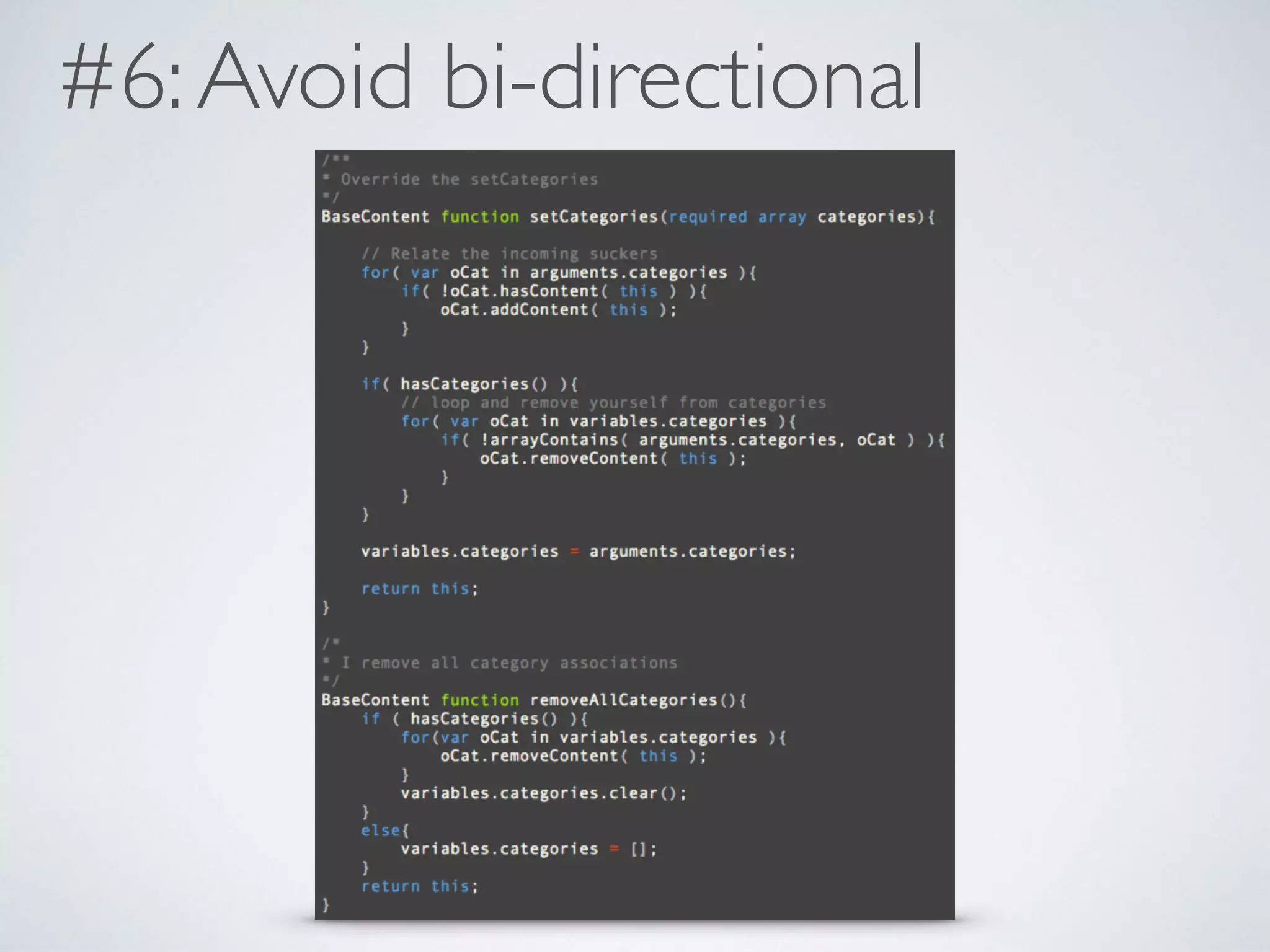 #6:Avoid bi-directional
 