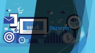 Özel Alışveriş Sitesinde Pazaryeri: Trendyol Örneği