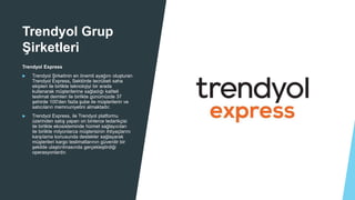 Özel Alışveriş Sitesinde Pazaryeri: Trendyol Örneği