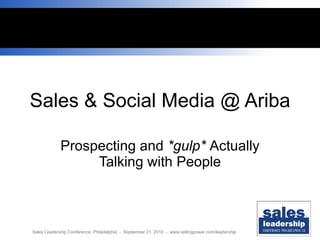 Sales & Social Media @ Ariba Prospecting and  *gulp*  Actually Talking with People 