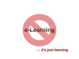 … it’s just learning
 