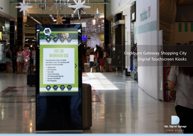 S L Digital Signage Case Study Cockburn Gateway Shopping City Digit