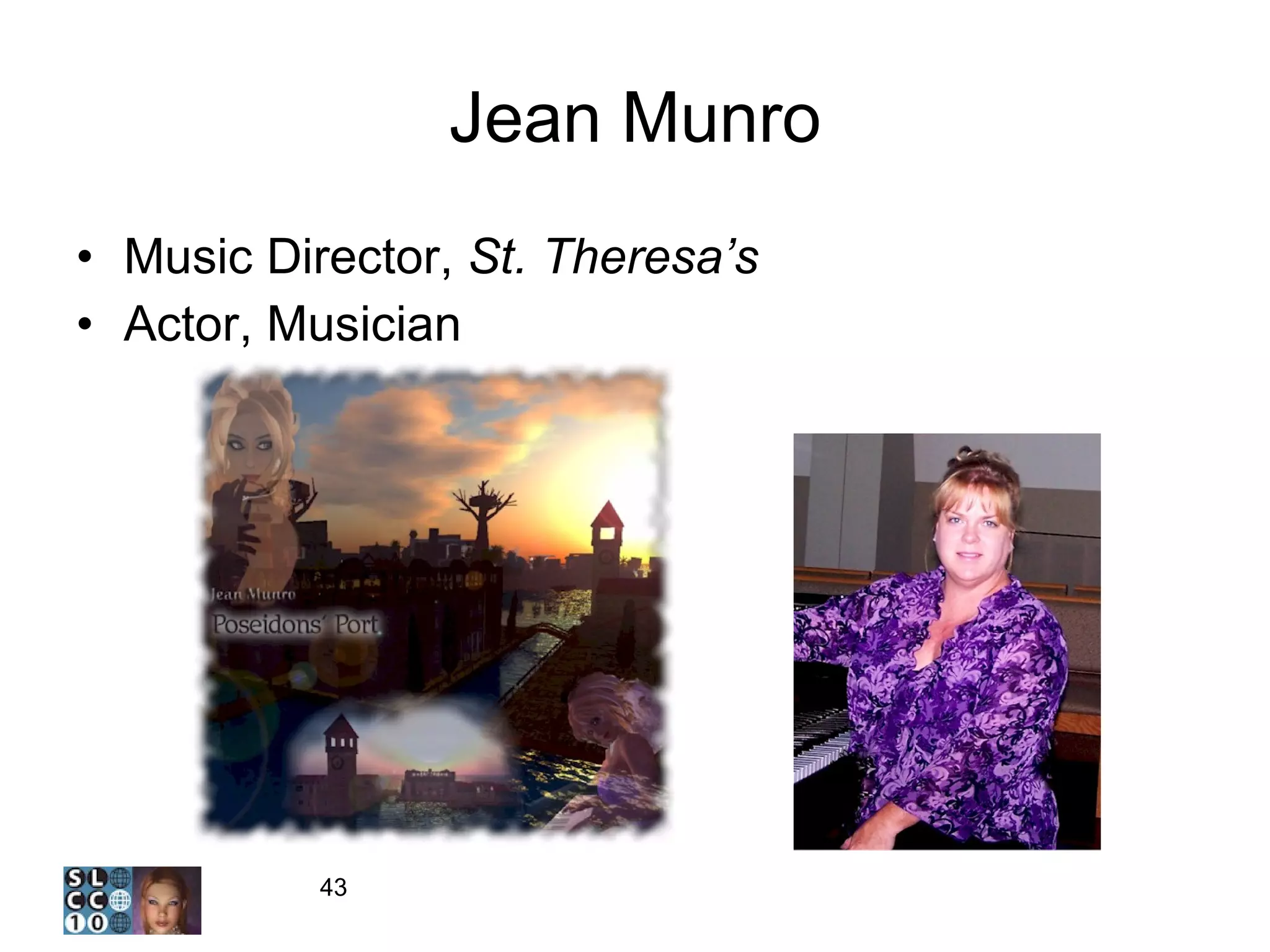 Jean Munro Music Director,  St. Theresa’s Actor, Musician  