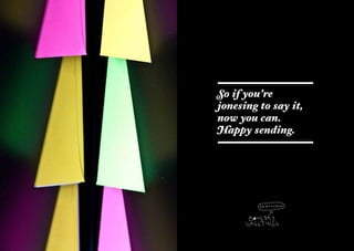 Soifyou’re
                   jonesingtosayit,
                   nowyoucan.
                   Happysending.




TEMPLATE FANZINE            TEMPLATE FANZINE
    - 14 -                      - 15 -
 