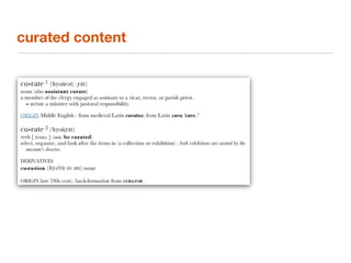 curated content
 