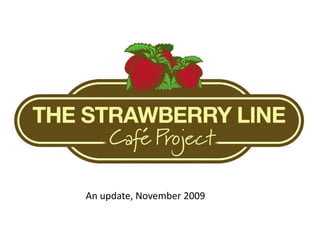 An update, November 2009
 