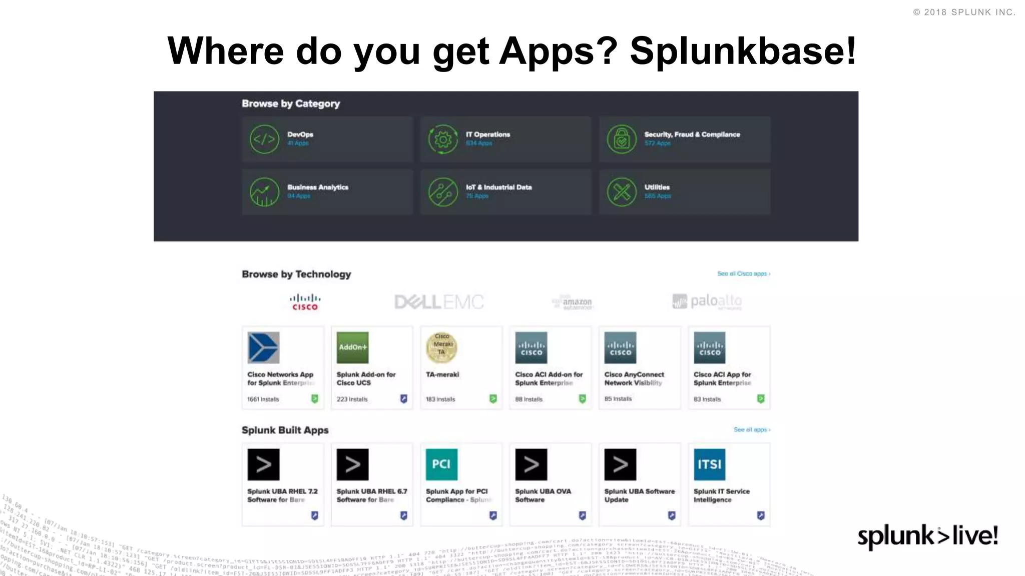 Where do you get Apps? Splunkbase!
 