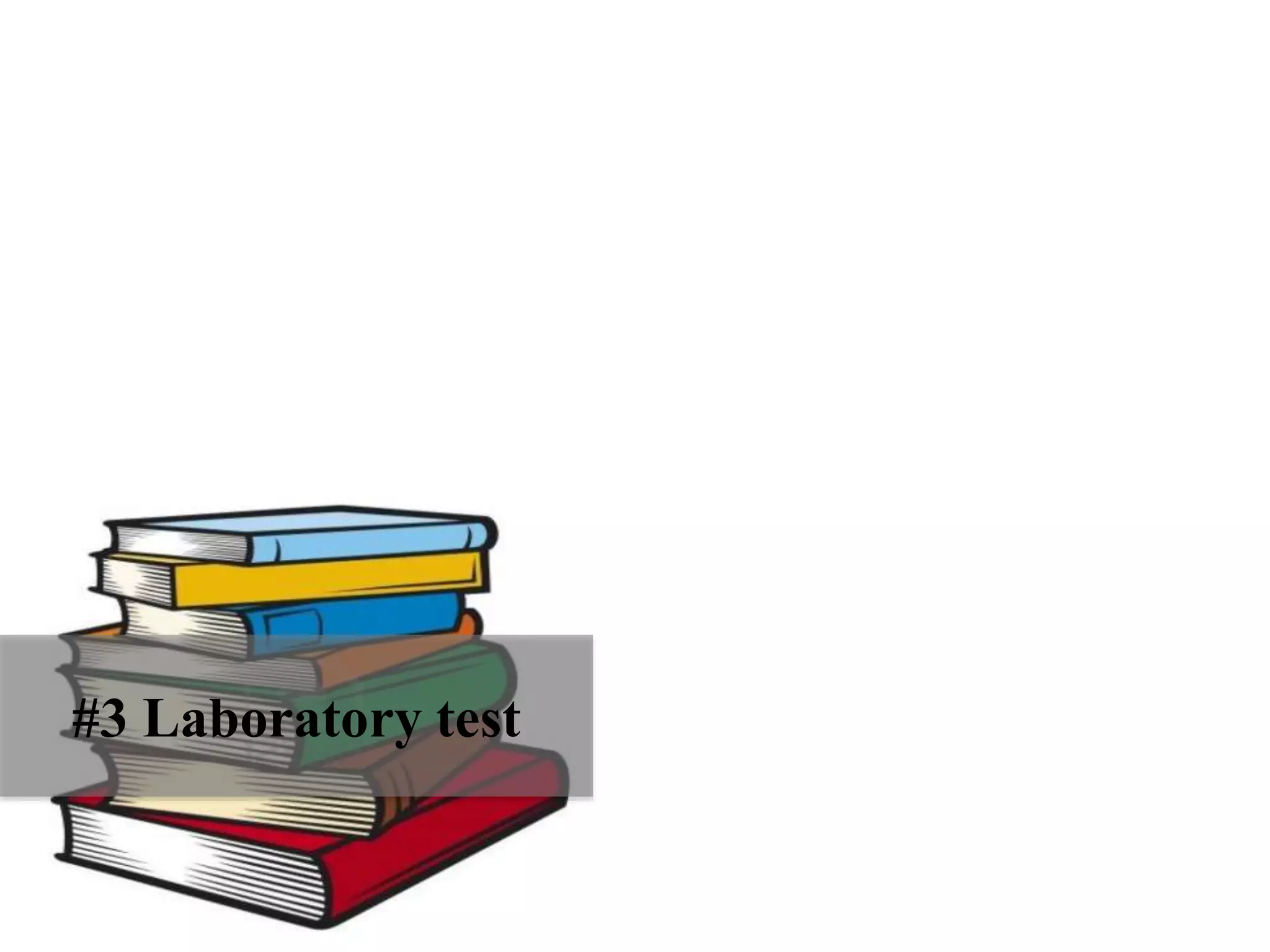 #3 Laboratory test
 