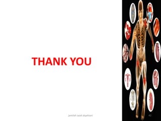 THANK YOU
jamilah saad alqahtani 42
 
