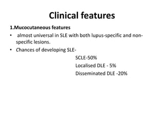 Galliams Classification of skin lesions associated
with lupus erythematosus
LE – SPECIFIC SKIN DISEASE
A.Acute cutaneous L...