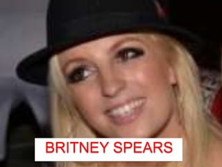 BRITNEY SPEARS

 