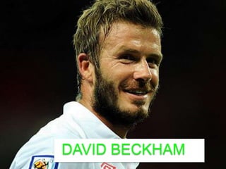 DAVID BECKHAM

 