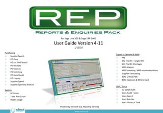 for Sage Line 500 & Sage ERP 1000

                                 User Guide Version 4-10
                              ...
