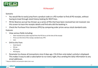 PO Invoices


Scenario
• You would like to easily jump from a supplier code or a PO number to find all the related PO invo...
