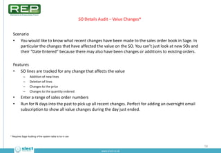 Stock Audit – Costs*
Scenario
• You would like to know what recent changes have been made to the standard costs on the sto...