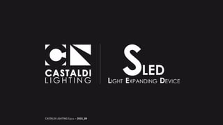 1
CASTALDI LIGHTING
CASTALDI LIGHTING S.p.a. – 2015_09
 