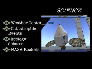 SCIENCE Weather Center Catastrophic Events Ecology debates NASA Rockets 