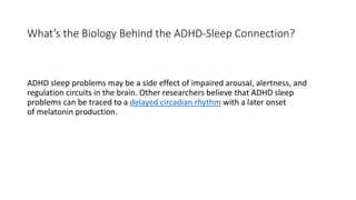 What’s the Biology Behind the ADHD-Sleep Connection?
ADHD sleep problems may be a side effect of impaired arousal, alertne...