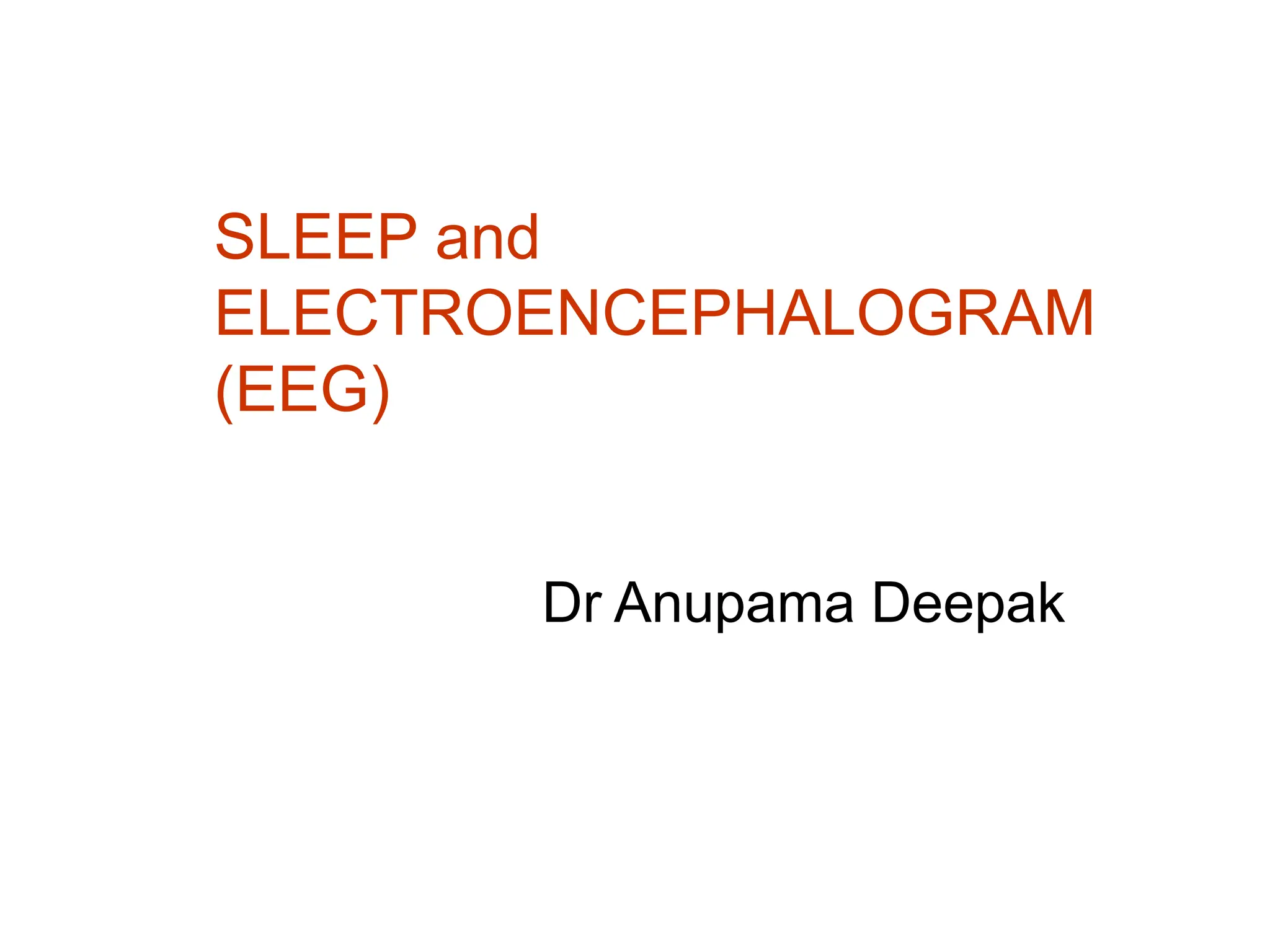 Sleep physiology and EEG waves in humans PPT | PPTX