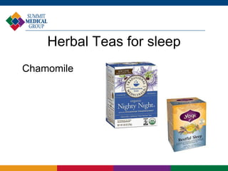 Herbal Teas for sleep
Chamomile
 