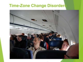 Time-Zone Change Disorders
 