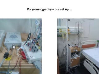 Polysomnography – our set up….
 