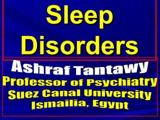 SleepSleep
DisordersDisorders
 