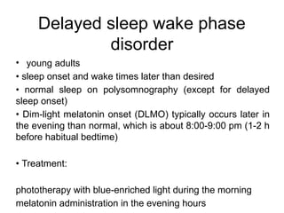 Sleep Delay Sleep Disorders based on harrison book.pptx