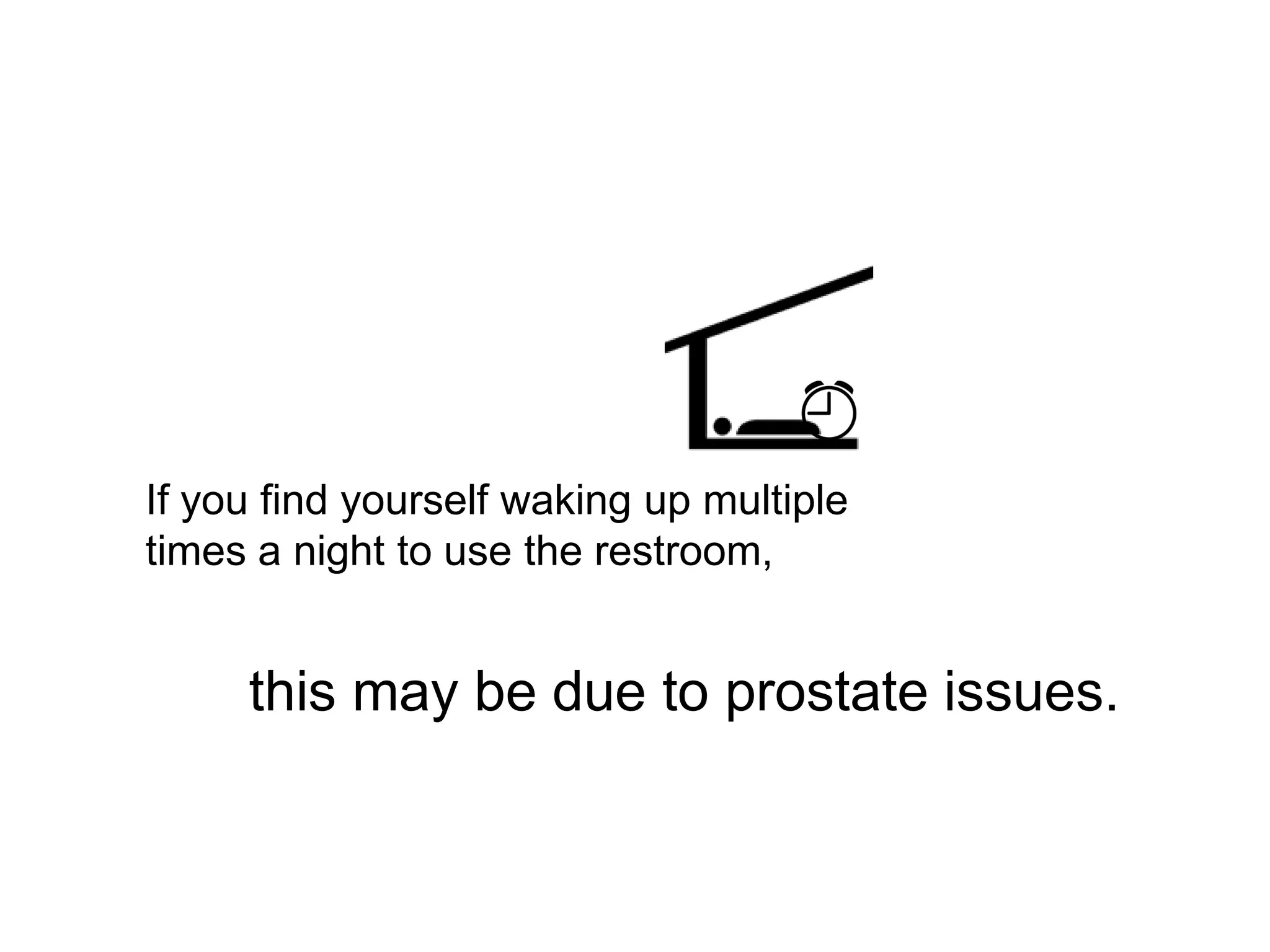 Limiting Bathroom Wakeups
Limit the amount of
liquid you consume to
1.5 hours before bed time
8oz
 
