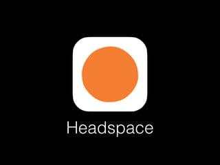 Headspace
 