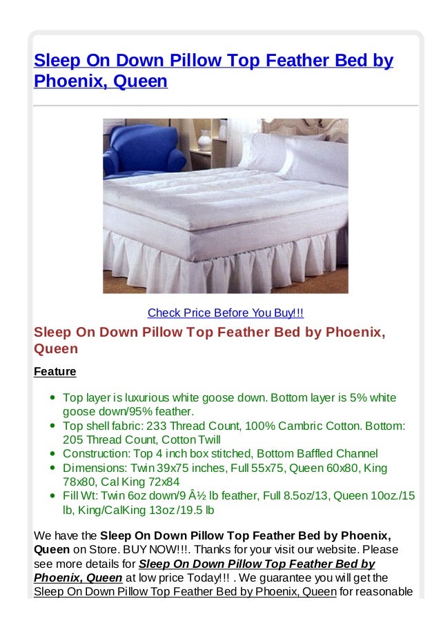 Sleep on down pillow top feather bed by phoenix, queen