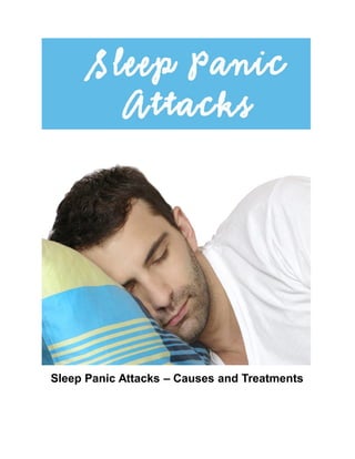 Sleep Panic Attacks – Causes and Treatments
 