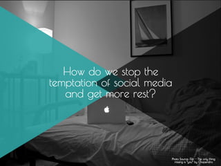 Social Media on Sleep
