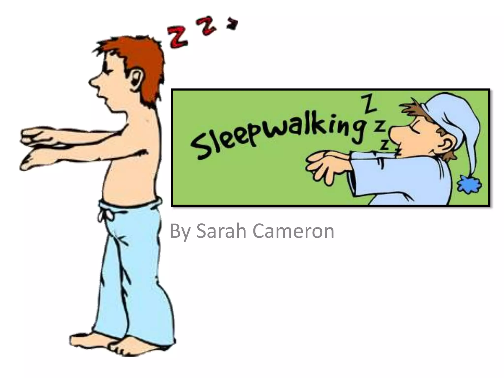 Sleep walking | PPTX