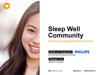 Philips Sleep Well community - Exploring business opportunities in China