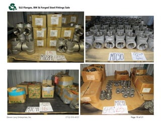 SLE Flanges, BW & Forged Steel Fittings Pictures(BID DUE 12-2-22).pdf