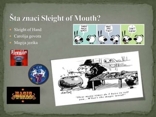 Sleight Object Sleight of Mouth - Jelena Ljubojević Porej | PPTX
