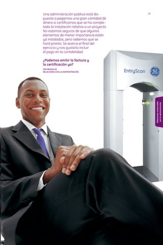 Una administración pública está dis-          2

puesta a pagarnos una gran cantidad de
dinero si certificamos que se ha comple-
tado la instalación relativa a un proyecto.
No estamos seguros de que algunos
elementos de menor importancia estén
ya instalados, pero sabemos que se
hará pronto. Se acerca el final del
ejercicio y nos gustaría incluir
el pago en la contabilidad.

¿Podemos emitir la factura y
la certificación ya?
VER PáGINA 30:
RELACIONES CON LA ADMINISTRACIÓN




                                                   Relaciones comerciales
                                                    con la administración
 