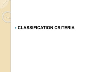  CLASSIFICATION CRITERIA
 