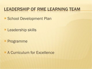 School Development Plan Leadership skills Programme A Curriculum for Excellence 