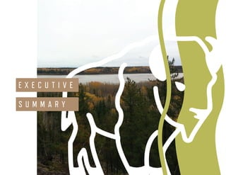 ENVIRONMENTAL SCAN Smith’s Landing First Nation 17
E X E C U T I V E
S U M M A R Y
 