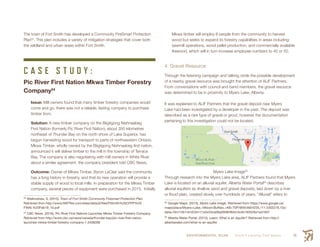 ENVIRONMENTAL SCAN Smith’s Landing First Nation 45
The town of Fort Smith has developed a Community FireSmart Protection
Plan53
. This plan includes a variety of mitigation strategies that cover both
the wildland and urban areas within Fort Smith.
C A S E S T U D Y :
Pic River First Nation Mkwa Timber Forestry
Company54
Issue: Mill owners found that many timber forestry companies would
come and go, there was not a reliable, lasting company to purchase
timber from.
Solution: A new timber company on the Biigtigong Nishnaabeg
First Nation (formerly Pic River First Nation), about 350 kilometres
northeast of Thunder Bay on the north shore of Lake Superior, has
begun harvesting wood for transport to parts of northwestern Ontario.
Mkwa Timber, wholly owned by the Biigtigong Nishnaabeg first nation,
announced it will deliver timber to the mill in the township of Terrace
Bay. The company is also negotiating with mill owners in White River
about a similar agreement, the company president told CBC News.
Outcome: Owner of Mkwa Timber, Byron LeClair said the community
has a long history in forestry, and that its new operation will provide a
stable supply of wood to local mills. In preparation for the Mkwa Timber
company, several pieces of equipment were purchased in 2015. Initially
53
 Walkinshaw, S. (2010). Town of Fort Smith Community Firesmart Protection Plan.
Retrieved from http://www.NWTfire.com/sites/default/files/FtSmith%20CFPP%20
FINAL%20Feb19_10.pdf
54
 CBC News. (2016). Pic River First Nations Launches Mkwa Timber Forestry Company.
Retrieved from http://www.cbc.ca/news/canada/thunder-bay/pic-river-first-nation-
launches-mkwa-timber-forestry-company-1.3438266
Mkwa timber will employ 8 people from the community to harvest
wood but seeks to expand its forestry capabilities in areas including:
sawmill operations, wood pellet production, and commercially available
firewood, which will in turn increase employee numbers to 40 or 50.
4. Gravel Resource
Through the listening campaign and talking circle the possible development
of a nearby gravel resource was brought the attention of ALIF Partners.
From conversations with council and band members, the gravel resource
was determined to be in proximity to Myers Lake, Alberta.
It was explained to ALIF Partners that the gravel deposit near Myers
Lake had been investigated by a developer in the past. The deposit was
described as a rare type of gravel or grout, however the documentation
pertaining to this investigation could not be located.
Myers Lake Image55
Through research into the Myers Lake area, ALIF Partners found that Myers
Lake is located on an alluvial aquifer. Alberta Water Portal56
describes
alluvial aquifers as shallow sand and gravel deposits, laid down by a river
or flood plain, created slowly over hundreds of years. “Alluvial” refers to
55
 Google Maps. (2015). Myers Lake Image. Retrieved from https://www.google.ca/
maps/place/Myers+Lake,+Wood+Buffalo,+AB+T0P/@59.6924235,111.5302278,10z/
data=!3m1!4b1!4m2!3m1!1s0x53ca06a09082f63d:0x4b183529a1ed1837
56
 Alberta Water Portal. (2015). Learn: What is an Aquifer? Retrieved from http://
albertawater.com/what-is-an-aquifer
 