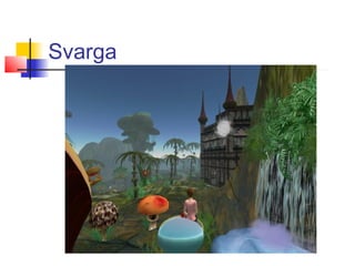 Svarga
 