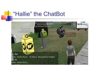 “Hallie” the ChatBot
 
