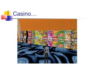 Casino…
 
