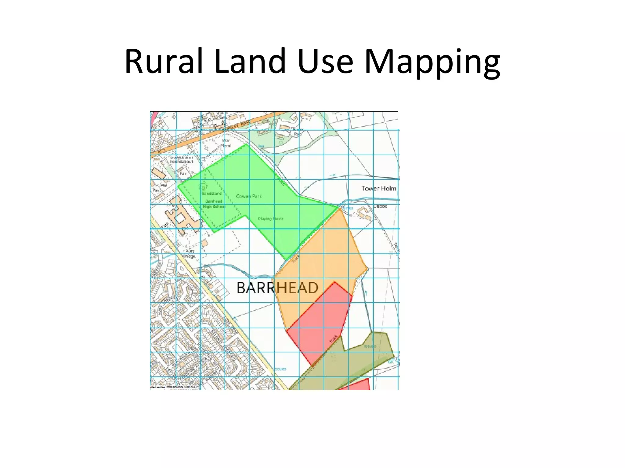 Rural Land Use Mapping 
 