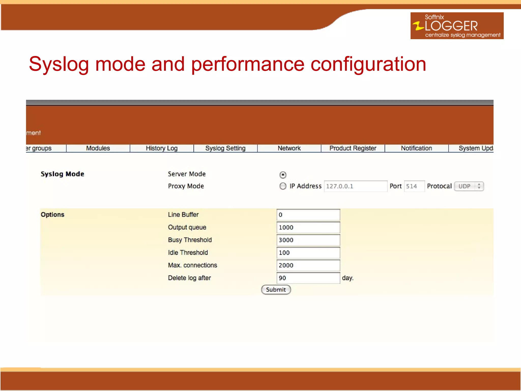 Syslog mode and performance configuration
 
