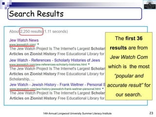 23
14th Annual Longwood University Summer Literacy Institute
Search Results
The first 36
results are from
Jew Watch Com
wh...
