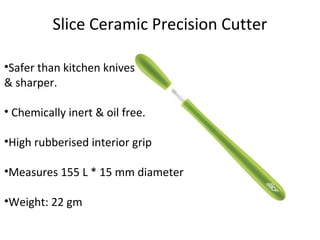 Slice Ceramic Precision Cutter